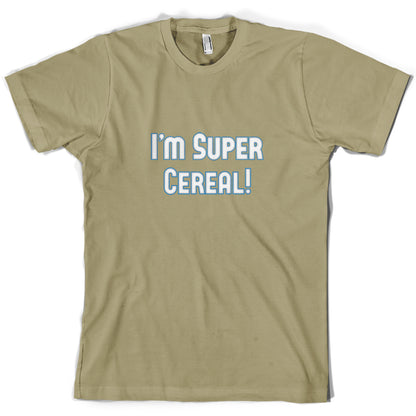 I'm Super Cereal T Shirt