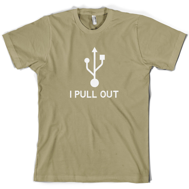 USB - I Pull Out T Shirt