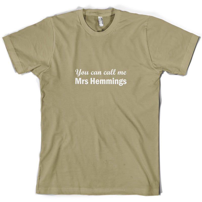 You Can Call Me Mrs Hemmings T Shirt