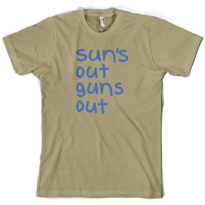 Suns Out Guns Out T Shirt