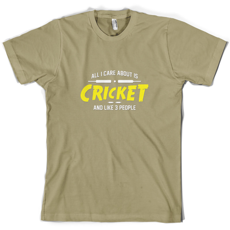 All I Care About Is Cricket T Shirt