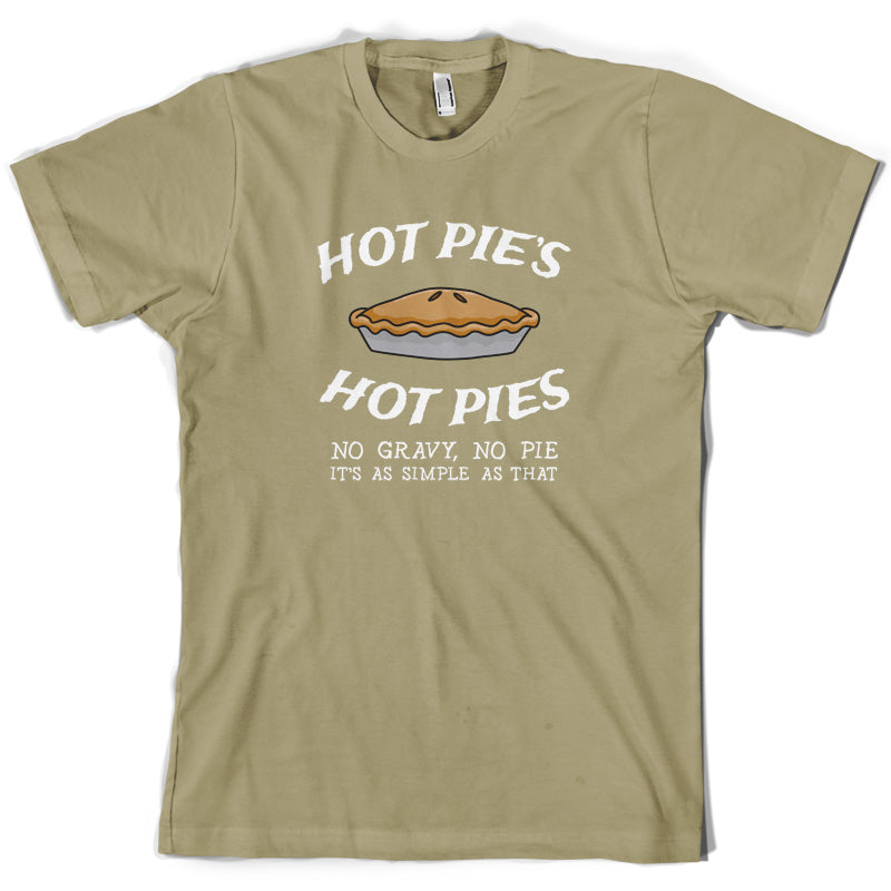 Hot Pies Hot Pies T Shirt