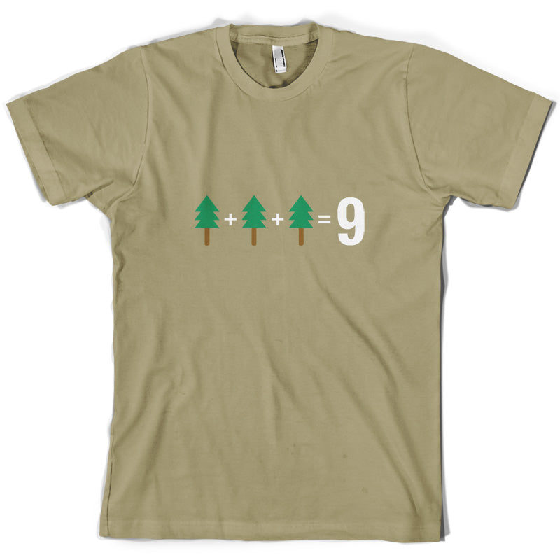 Tree + Tree + Tree = 9 T Shirt