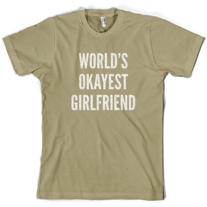 World's Okayest Girlfriend T Shirt