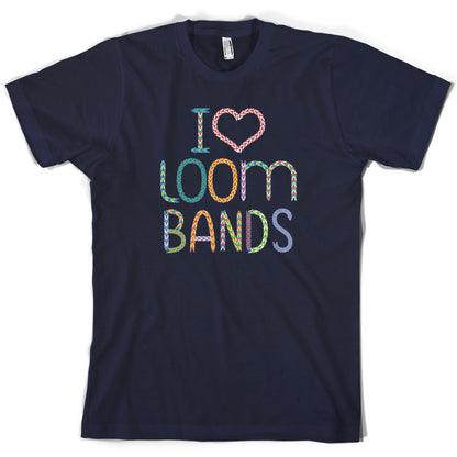 I Love Loom Bands T Shirt