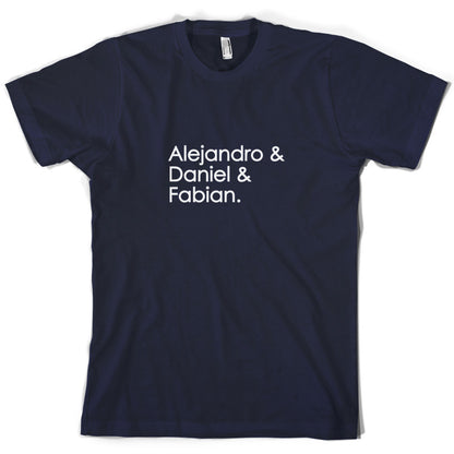 Alejandro & Daniel & Fabian T Shirt