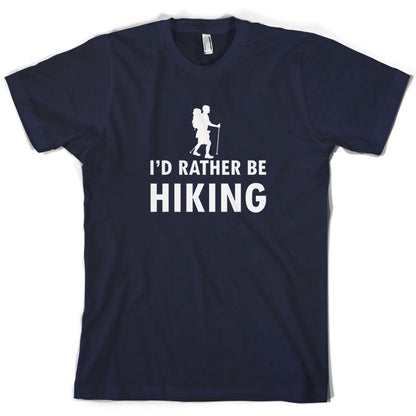 I'd Rather Be Hiking T Shirt