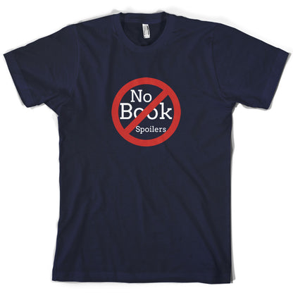 No Book Spoilers T Shirt