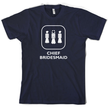 Chief Bridesmaid T Shirt