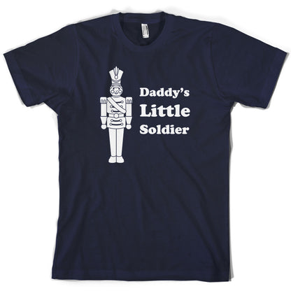 Daddy's Little Soldier T Shirt