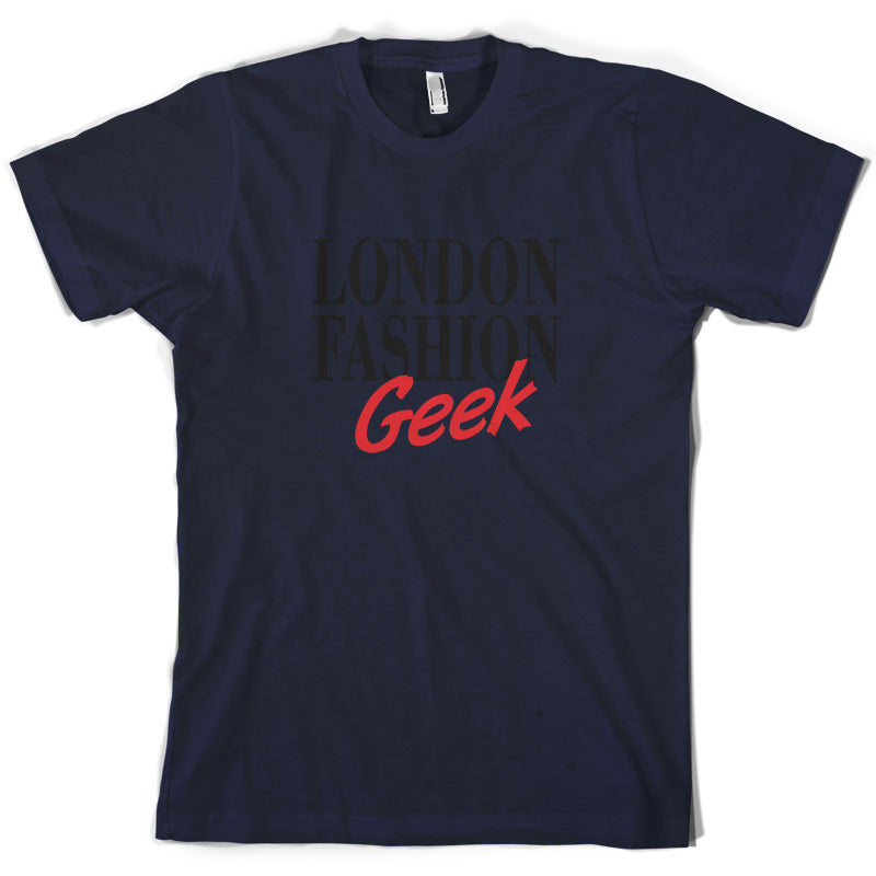 London Fashion Geek T Shirt