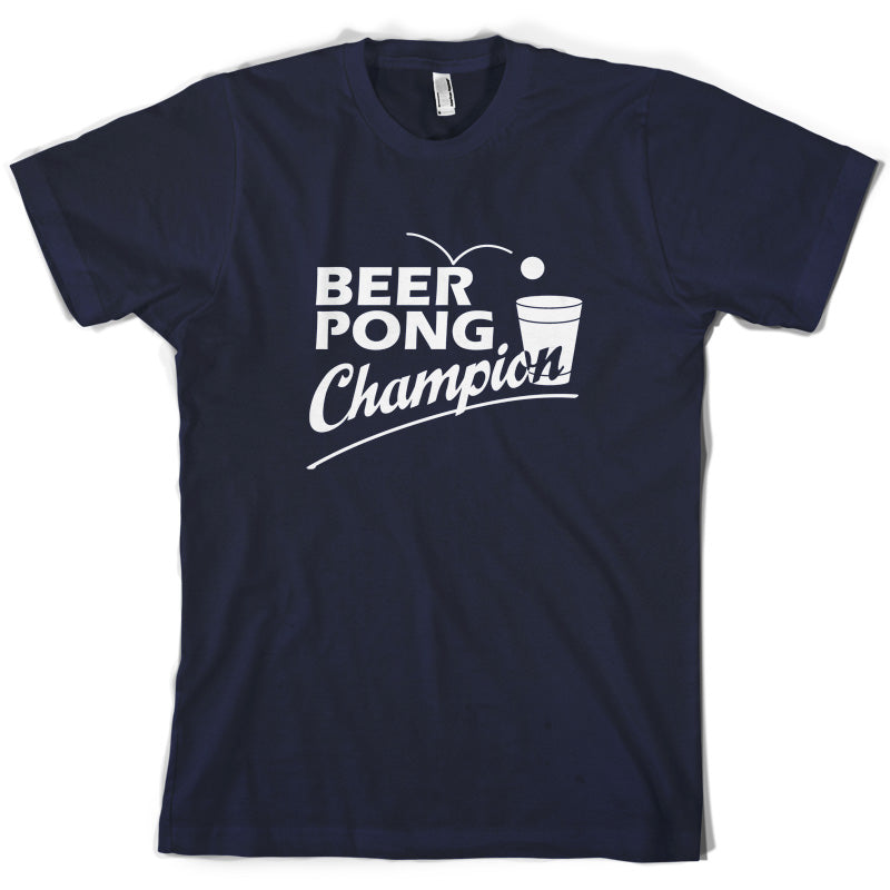 Beer Pong Champion T Shirt