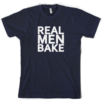 Real Men Bake T Shirt