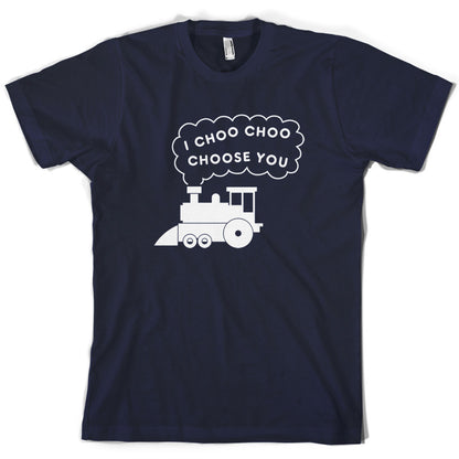 I Choo Choo Choose You T Shirt