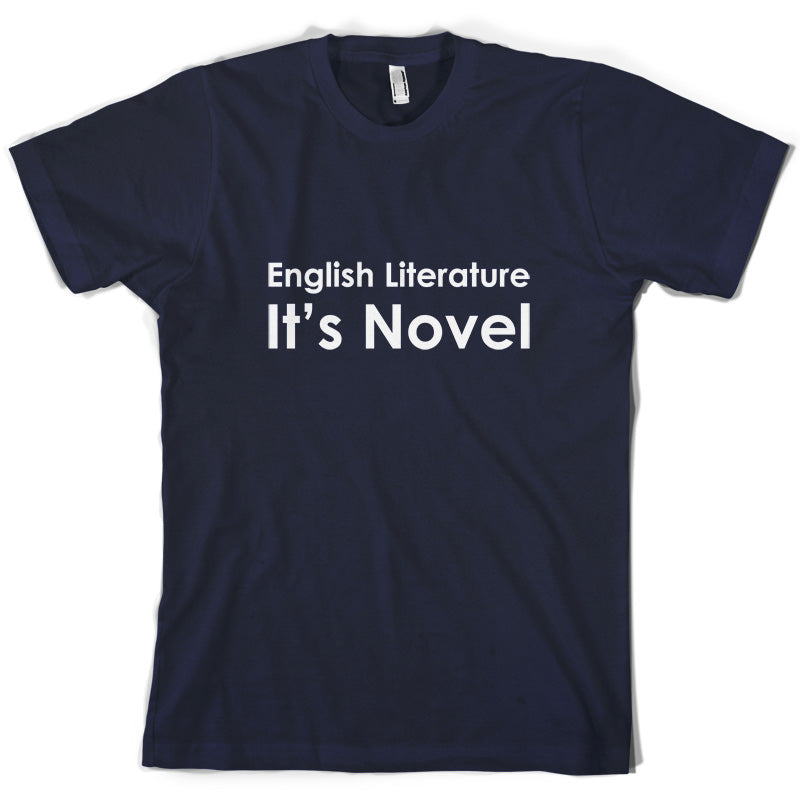 English Literature, It's Novel T Shirt