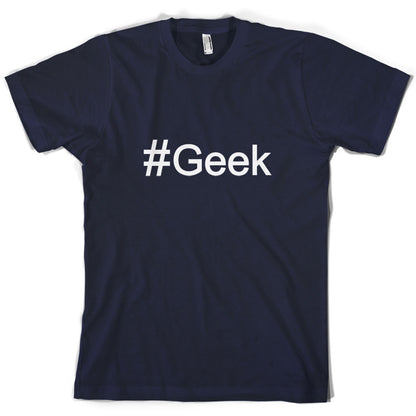 #Geek (Hashtag) T Shirt