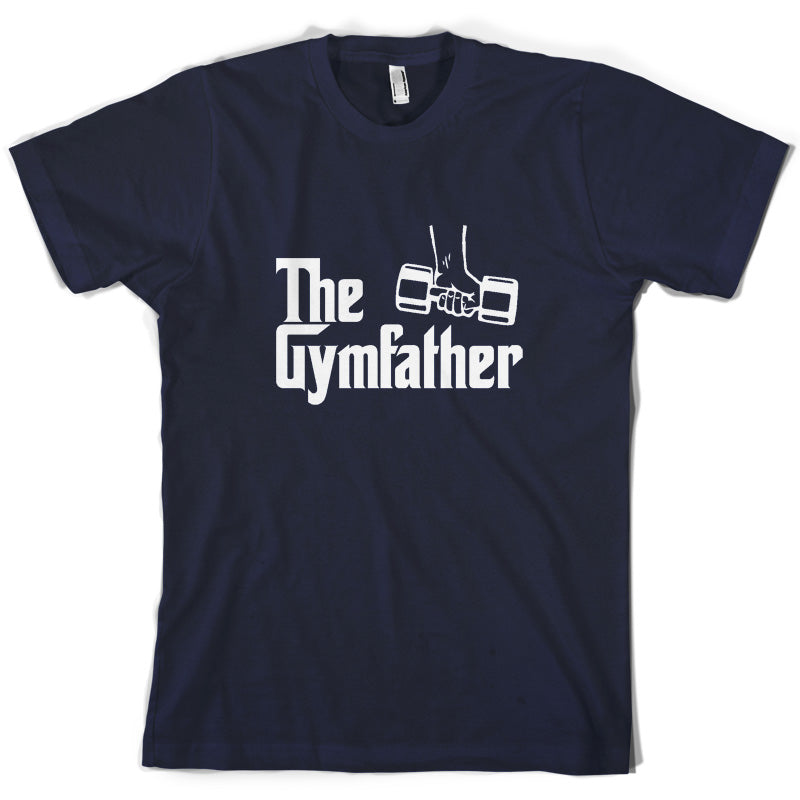 The Gymfather T Shirt