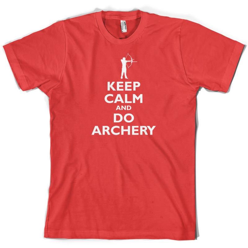 Keep Calm and Do Archery T Shirt