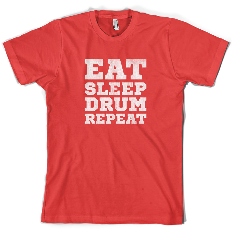 Eat Sleep Drum Repeat T Shirt