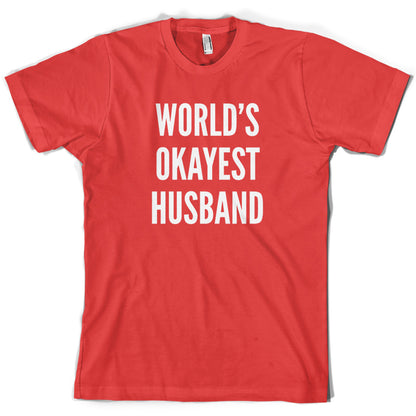 World's Okayest Husband T Shirt