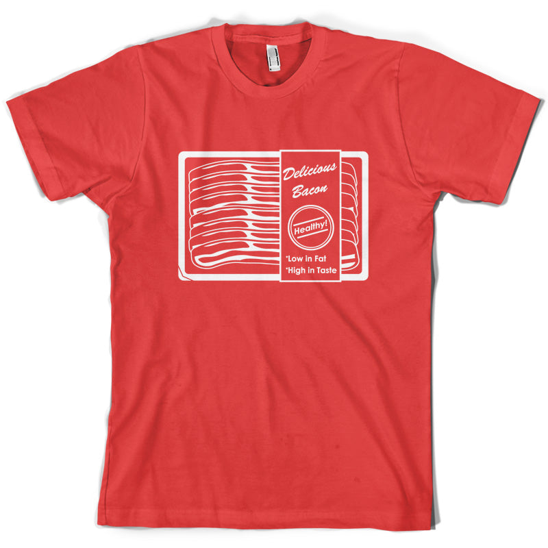 Delicious Bacon, Low in fat - High In taste T Shirt