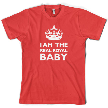 I Am The Real Royal Baby T Shirt