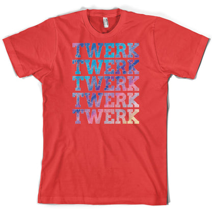 Twerk Twerk Twerk T Shirt