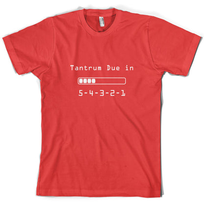 Tantrum Due in 5 4 3 2 1 T Shirt