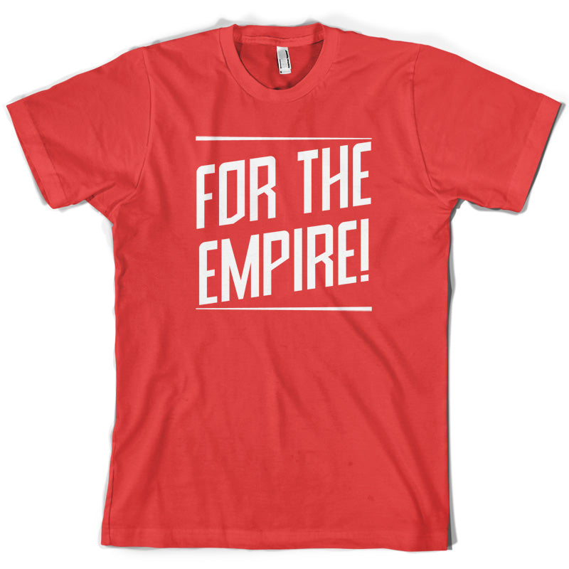 For The Empire T Shirt