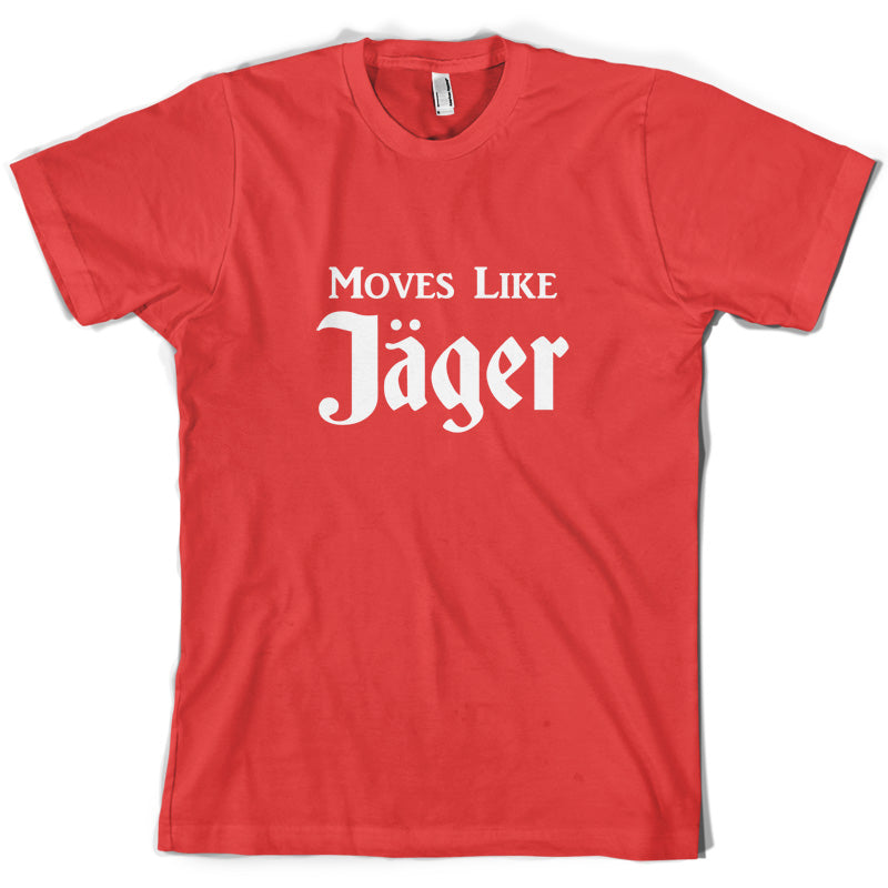 Moves Like Jager T Shirt