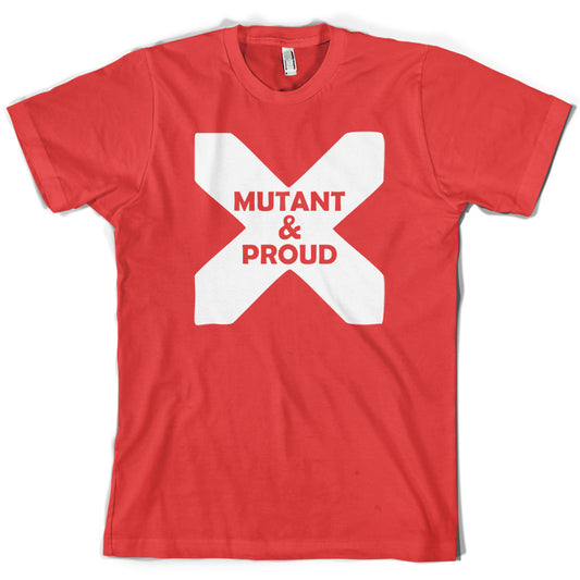 Mutant And Proud T Shirt