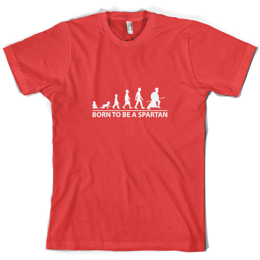 Born To Be A Spartan T Shirt