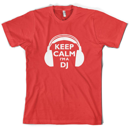 Keep Calm I'm A DJ T Shirt