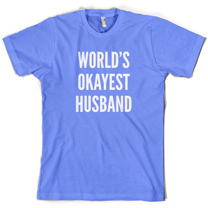 World's Okayest Husband T Shirt