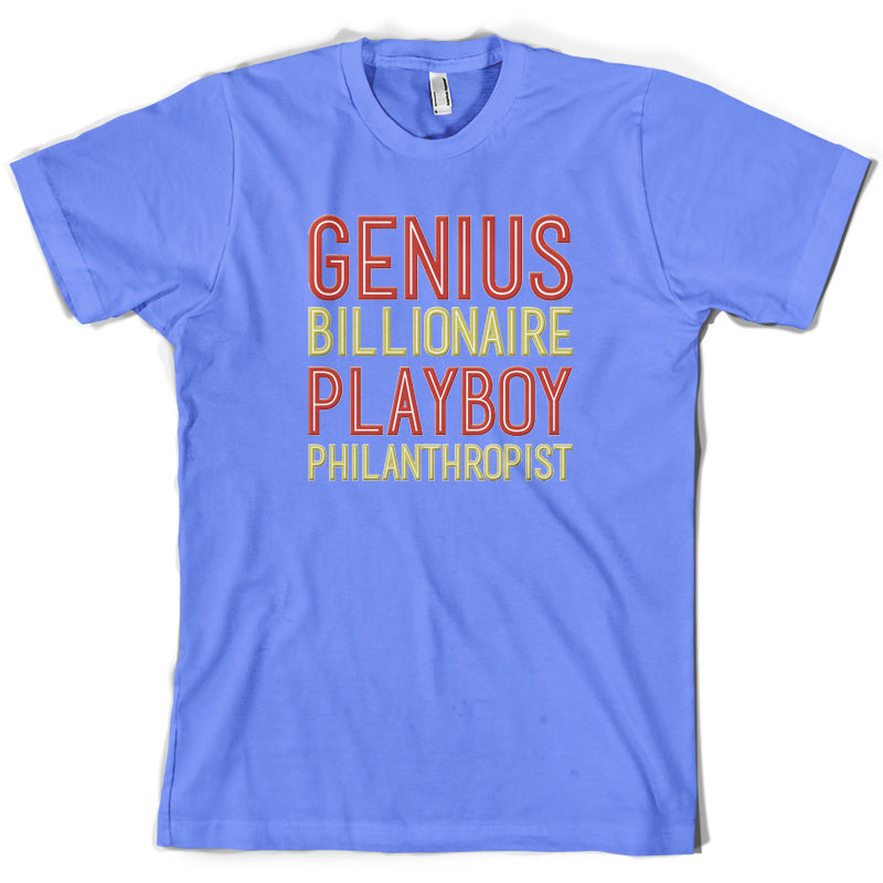 Genius Billionaire Playboy Philanthropist T Shirt