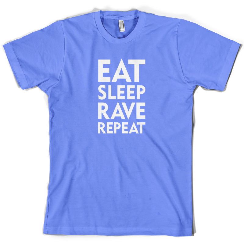 Eat Sleep Rave Repeat T Shirt