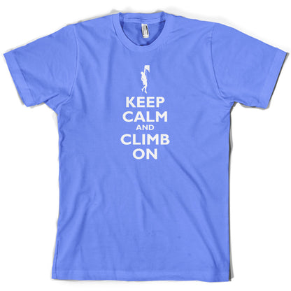 Keep Calm and Climb On T Shirt