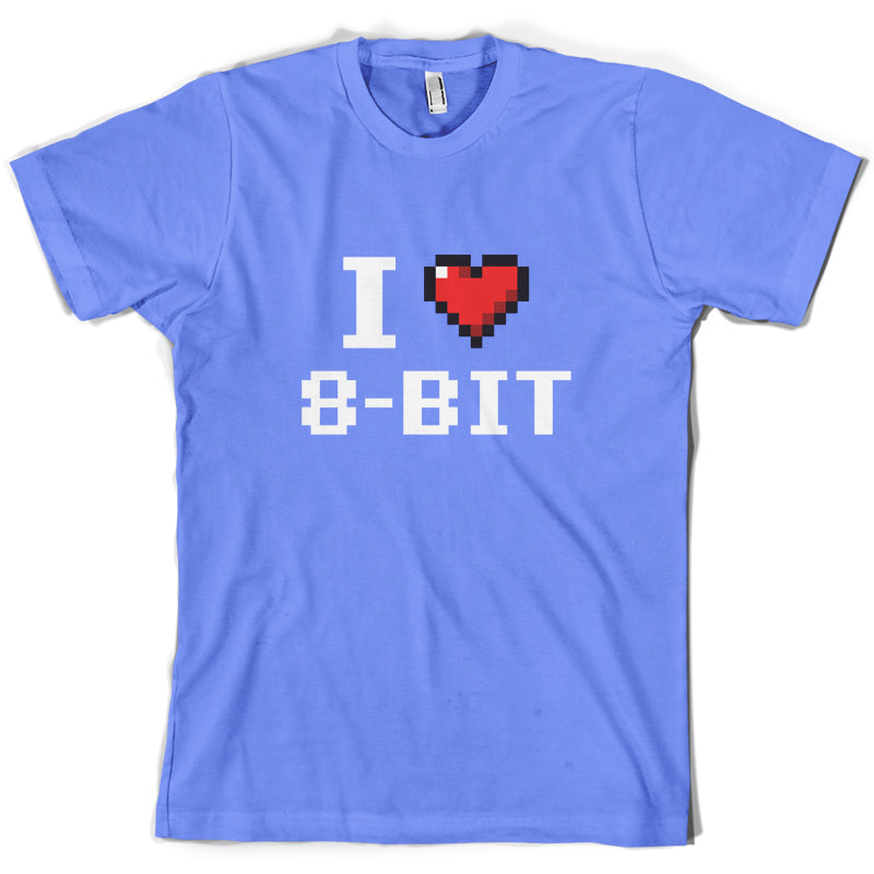 I Love 8-Bit T Shirt