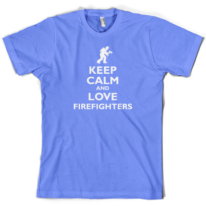 Keep Calm and Love Firefighters T Shirt