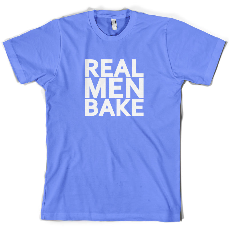 Real Men Bake T Shirt