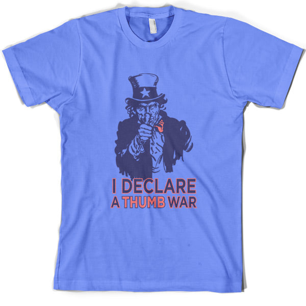 I declare a thumb war T Shirt