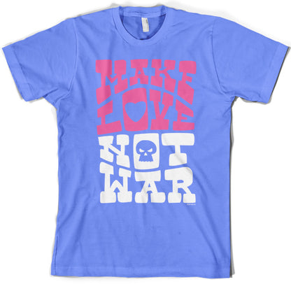 Make love not war T Shirt