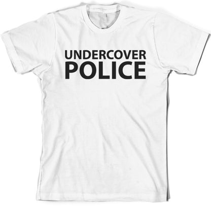 Undercover Police T Shirt