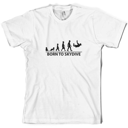 Born To Skydive T Shirt