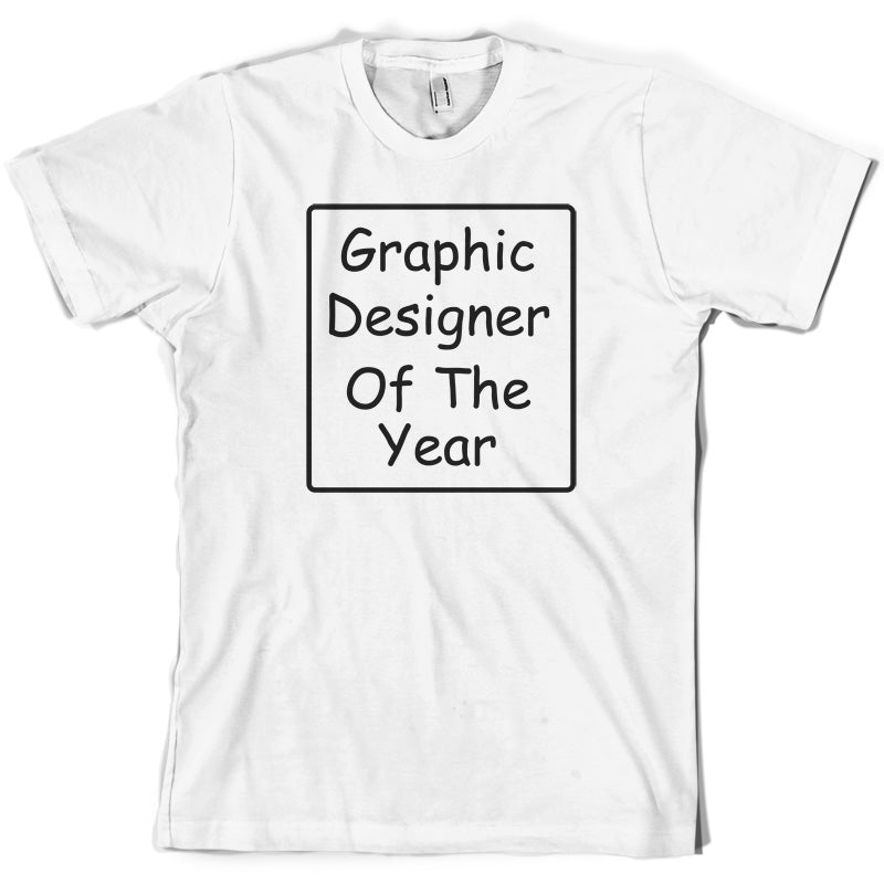 Graphic Designer of the Year T Shirt