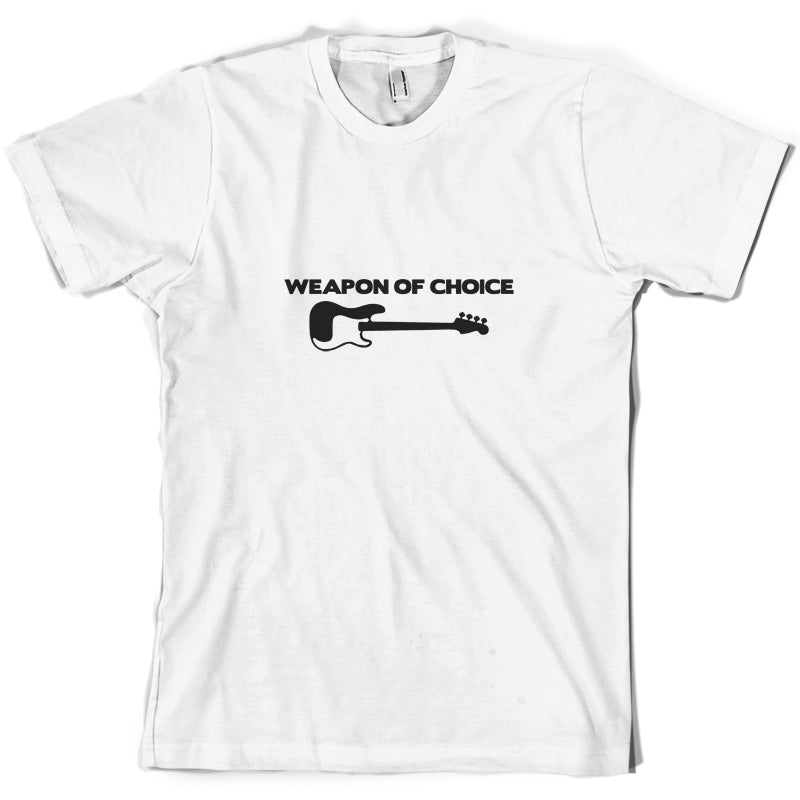 Weapon Of Choice Bass Guitar T Shirt