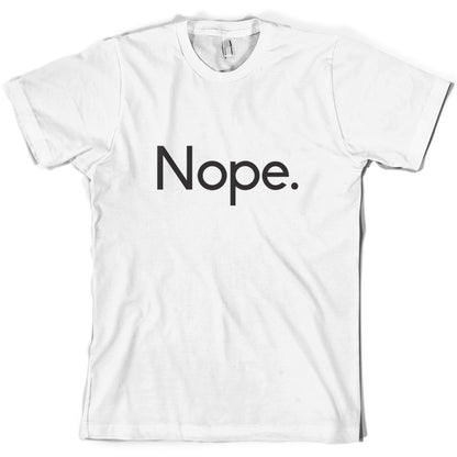 Nope T Shirt