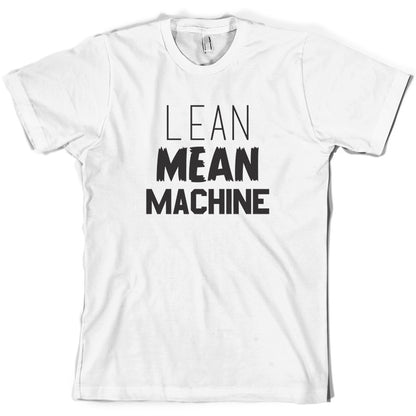 Lean Mean Machine T Shirt