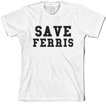 Save Ferris T Shirt