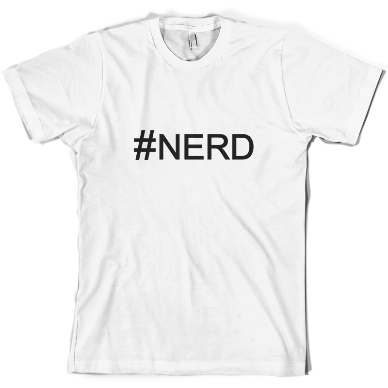 #Nerd (Hashtag) T Shirt